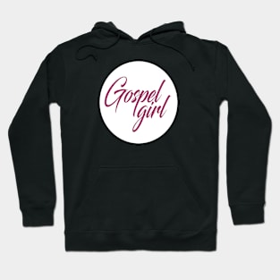 Gospel girl christian Hoodie